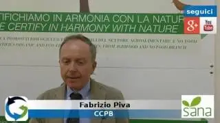 Sana 2016, Certificazione Vegana. Intervista a Fabrizio Piva - CCPB