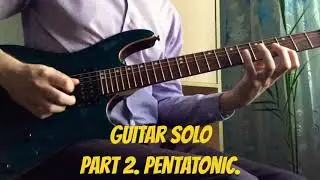 Соло на гитаре. Гамма пентатоника. Импровизация. Solo guitar. Pentatonic. Improvisation.