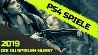 Die BESTEN PS4 Exklusiv-Spiele 2019? [Playstation 4]