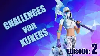 FORTNITE CHALLENGES VAN KIJKERS DEEL 2