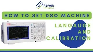 How To Set DSO Machine Language and Calibration