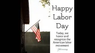 Happy Labor Day
