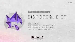 Made In TLV - Discoteque (Original Mix)