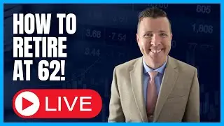 How Much Do I Need To Retire at 62