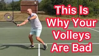 Here’s The Quickest Way To Fix Your Volleys (Tennis Technique Explained)