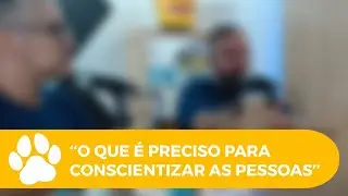 O QUE É PRECISO PARA CONSCIENTIZAR AS PESSOAS SOBRE