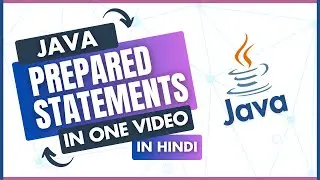 Prepared Statements in JDBC - Complete Tutorial in One Video 💡🔐
