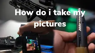 How i take my photos