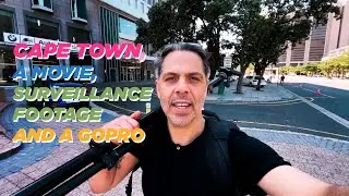 Getting surveillance style b-roll for a movie in Cape Town