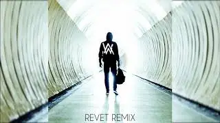 Alan Walker - Faded (Revet Remix)