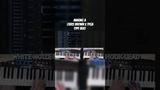 Making a Chris Brown x Tyga type beat