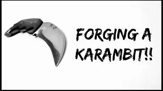 Forging a Karambit - Part 3