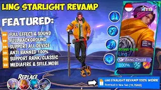 UPDATE REVAMP | NEW Script Ling Starlight No Password | Full Effect & Sounds | Update New Patch MLBB