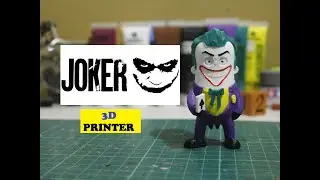 Joker 3D Printer