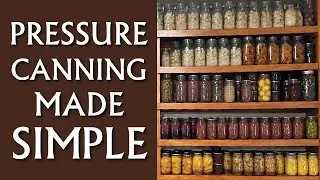 Pressure Canning Made Simple