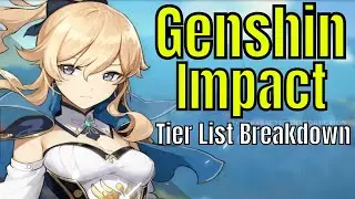 Genshin Impact: Tier List Characters Breakdown My Opinion