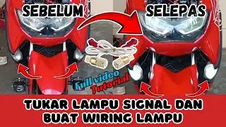 Tukar lampu signal dan buat wiring lampu
