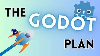 Godot Journey  - The PLAN!