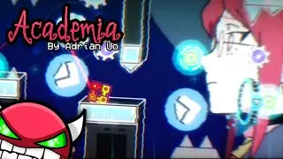 [HD] "Academia" by Adrian Uo (me) ~ Geometry Dash 2.2