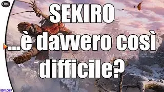 Is SEKIRO Really That Hard? (Minor visual spoilers)