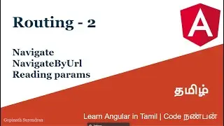 34) Routing - 2 | Learn Angular in Tamil | Code Nanban