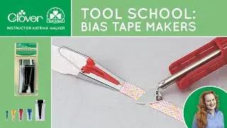Tool School: Bias Tape Makers