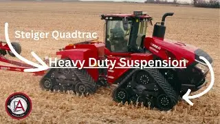 Introducing Steiger Quadtrac Heavy Duty Suspension