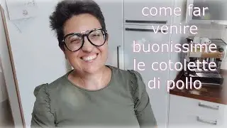 Come far venire buonissime le cotolette di pollo