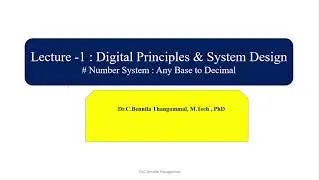 Lecture#1 Number Conversion : Any Base/Radix to Decimal - Digital Principles and System Design