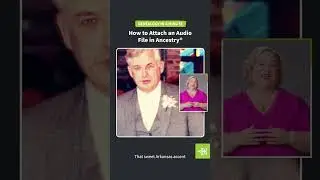 How to Attach An Audio File in Ancestry®? | 