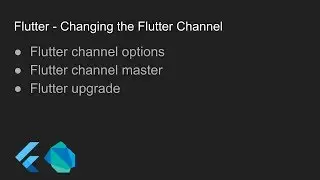 Flutter - Changing the Flutter Channel