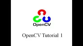 openCV Turorial 1 - Basic Operation on Images using openCV