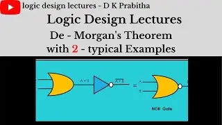 De-Morgan's Theorem/Examples/logic design lectures - D K Prabitha