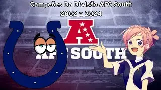 Campeões Da Divisão AFC Sul | AFC South Division Champions 2002 a 2024