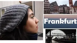 Mi primer VIDEO en ALEMANIA l ¿Qué ver en FRANKFURT? l Bitácora de viaje