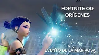 FORTNITE MOBILE - OG: ORÍGENES - EVENTO DE LA MARIPOSA.