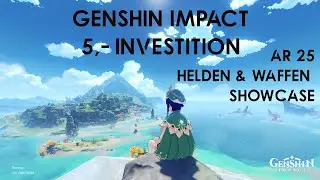 11 Helden + Venti in Genshin und nur 5,- Investiert :P
