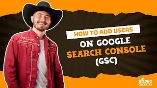 How to Add A New User to Google Search Console (GSC) - SEO Basics