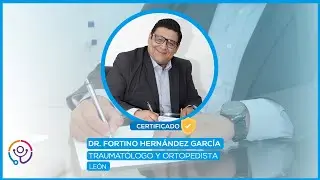 Traumatólogo y Ortopedista en León | Dr. Fortino Hernández García