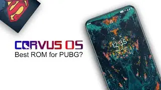 Corvus OS - Best ROM for PUBG? .Feat Redmi Note 4
