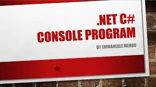 C# - First Program (Console Application)