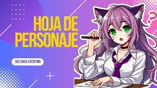 Como Crear Personajes Inolvidables  Hoja de Personaje