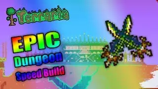 EPIC Terraria Dungeon Speed Build | Ep. 2