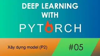 [Deep learning cơ bản] Xây dựng model bằng nn.Sequential