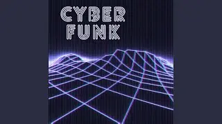 Cyber Funk