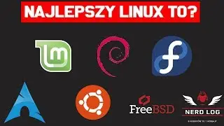 Najlepszy linux to...- Nerd Log #20
