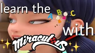Learn the alphabet with miraculous