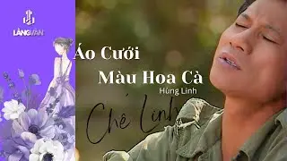 Áo Cưới Màu Hoa Cà | Nhạc Lính Trữ Tình | Chế Linh Tuyển Chọn
