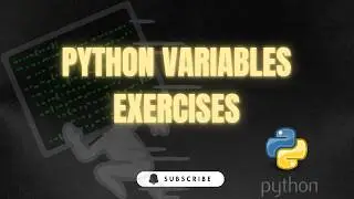 Python Variables Exercises 