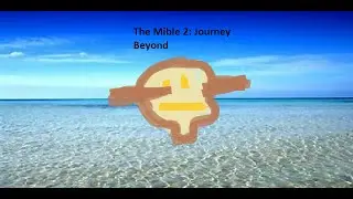The Mible 2: Journey Beyond